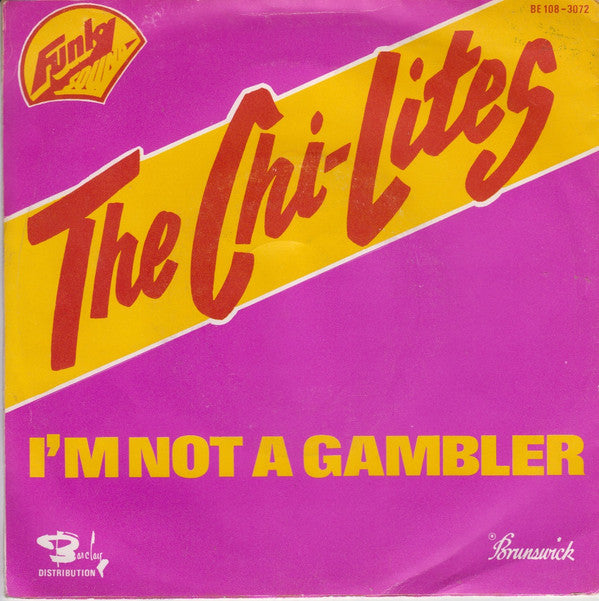 The Chi-Lites : The Devil Is Doing His Work / I'm Not A Gambler (7")