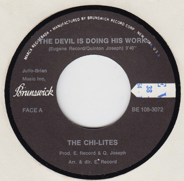 The Chi-Lites : The Devil Is Doing His Work / I'm Not A Gambler (7")