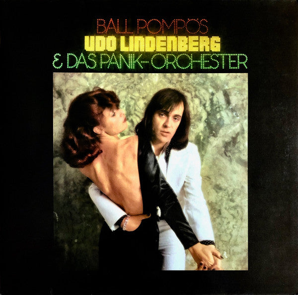 Udo Lindenberg Und Das Panikorchester : Ball Pompös (LP, Album, Gat)