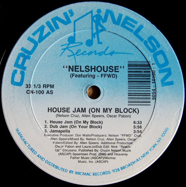 Nelshouse Featuring FFWD (4) : House Jam (On My Block) / Acid House (12")