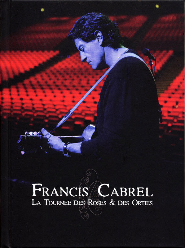 Francis Cabrel : La Tournée Des Roses & Des Orties (2xDVD, Sli)