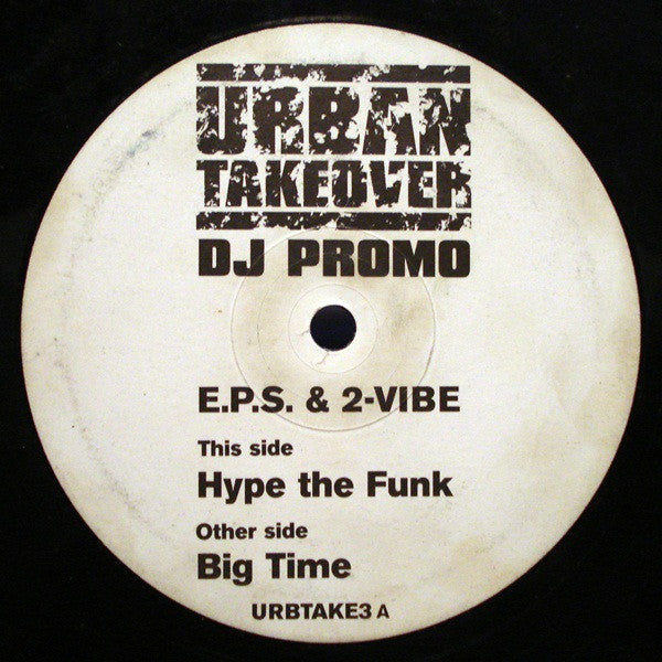 E.P.S. & 2-Vibe : Hype The Funk (12", Promo)