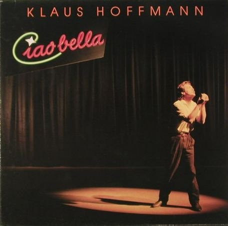 Klaus Hoffmann : Ciao Bella (LP, Album)