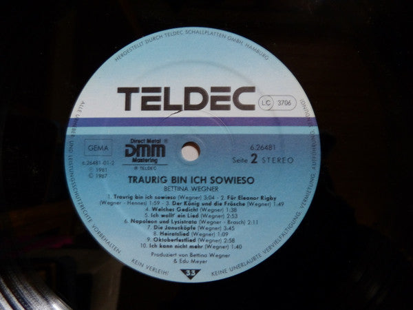 Bettina Wegner : Traurig Bin Ich Sowieso (LP, Album, DMM)