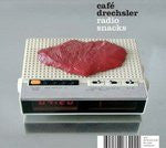 Café Drechsler : Radio Snacks (CD, Promo)