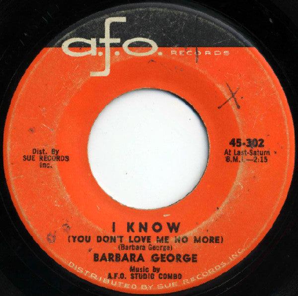Barbara George : I Know (You Don't Love Me No More) (7", Single)