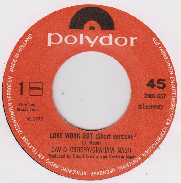 Crosby & Nash : Love Work Out (7", Single)