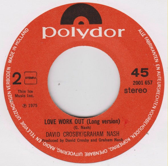 Crosby & Nash : Love Work Out (7", Single)