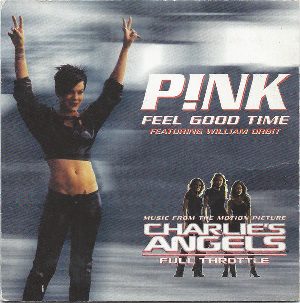 P!NK Featuring William Orbit : Feel Good Time (CD, Single, MP, Car)
