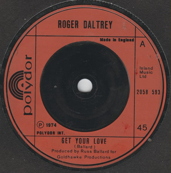 Roger Daltrey : Get Your Love (7", Single)