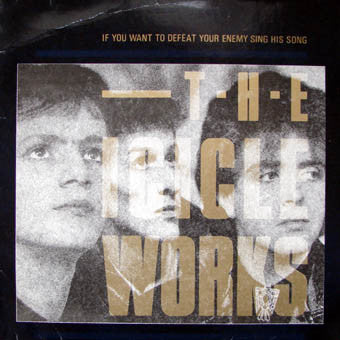 The Icicle Works : If You Want To Defeat Your Enemy Sing His Song (LP, Album)