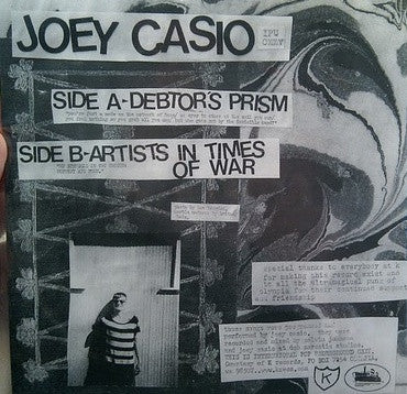 Joey Casio : Debtor's Prism / Artists In Times Of War (7")