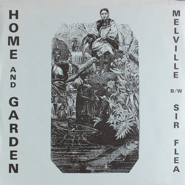 Home And Garden : Melville (7")