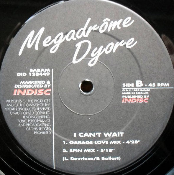 Megadrôme Dyore : I Can't Wait (12")
