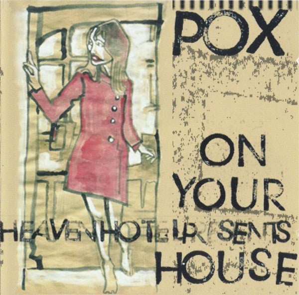 Pox (4) : On Your House (CD, Album)