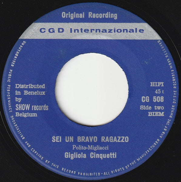 Gigliola Cinquetti : Non Ho L'Eta Per Amarti / Sei Un Bravo Ragazzo (7")