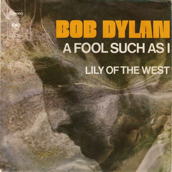 Bob Dylan : A Fool Such As I (7", Single)
