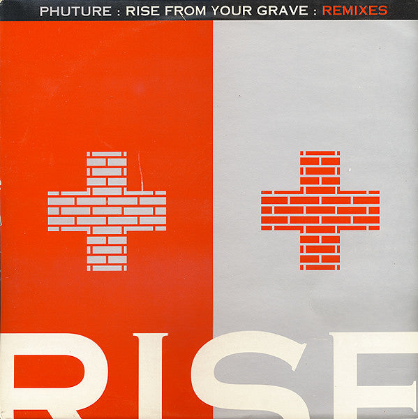 Phuture : Rise From Your Grave : Remixes (12")
