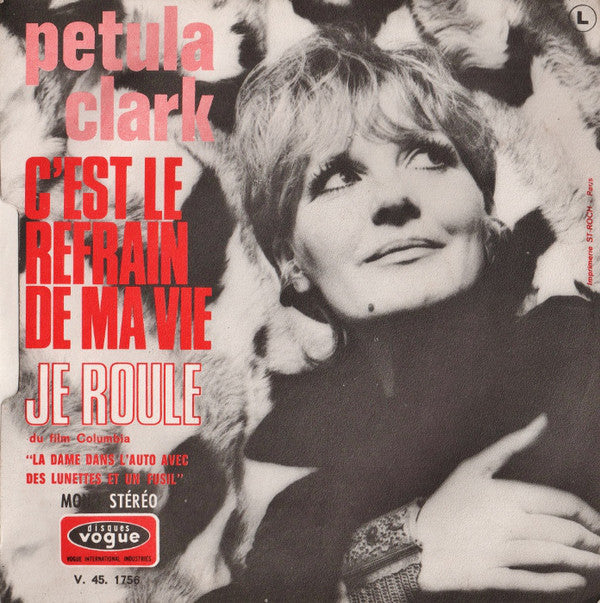 Petula Clark : C'est Le Refrain De Ma Vie / Je Roule (7", Single)