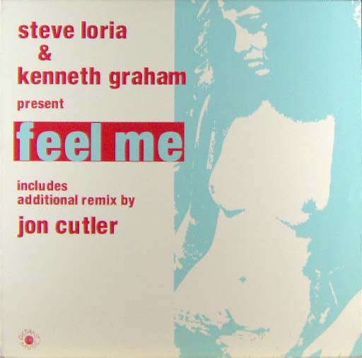 Steve Loria & Kenneth Graham : Feel Me (12")