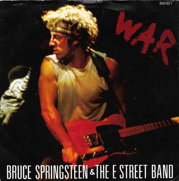 Bruce Springsteen & The E Street Band* : War (7", Single)