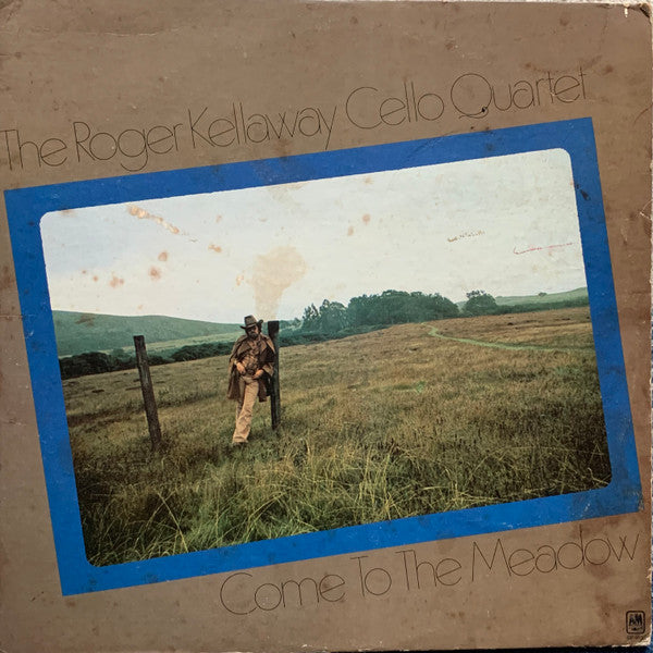 The Roger Kellaway Cello Quartet : Come To The Meadow (LP, Mon)