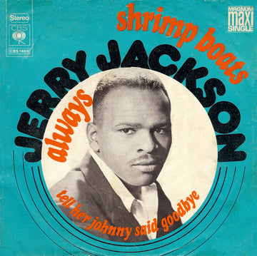 Jerry Jackson : Shrimp Boats / Always / Tell Her Johnny Said Goodbye (7", Maxi)