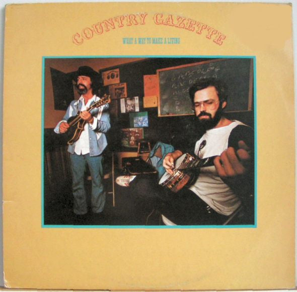 Country Gazette : What A Way To Make A Living (LP, Album)