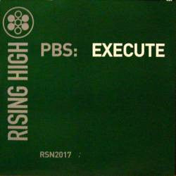 PBS* : Execute (12")