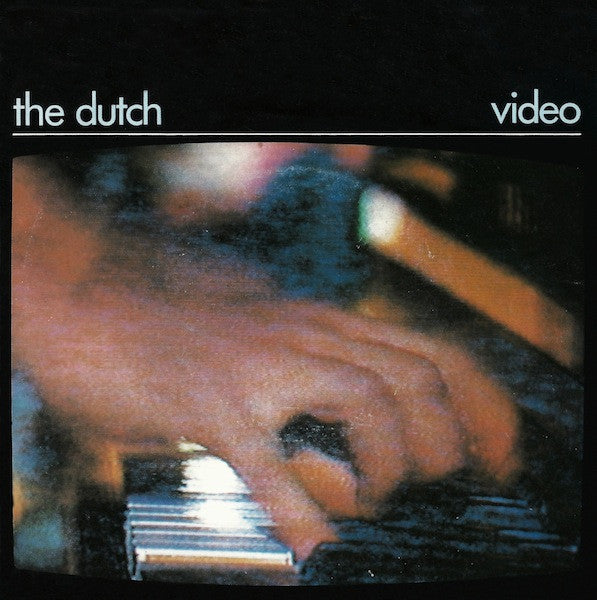 The Dutch : Video (7", Single)