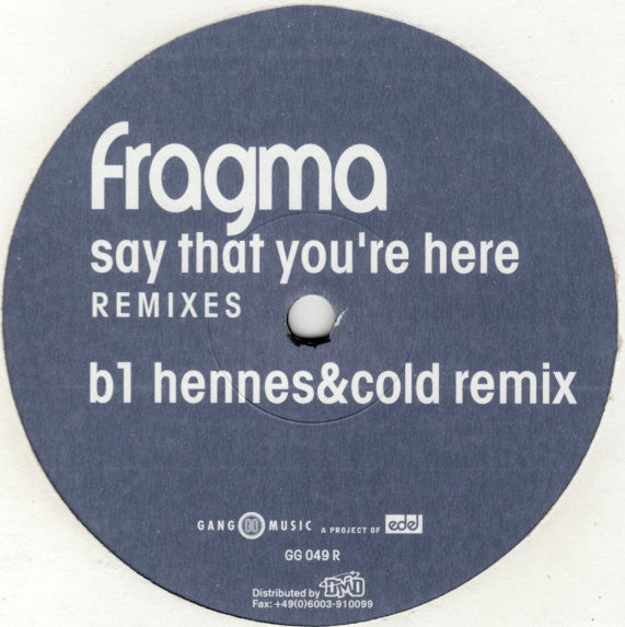 Fragma : Say That You're Here (Remixes) (12")
