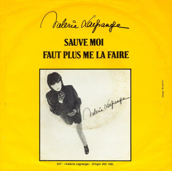 Valérie Lagrange : Sauve Moi (7")
