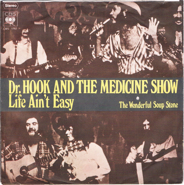 Dr. Hook & The Medicine Show : Life Ain't Easy (7", Single)