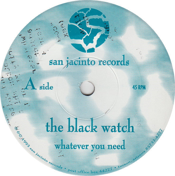 The Black Watch : Whatever You Need (7")