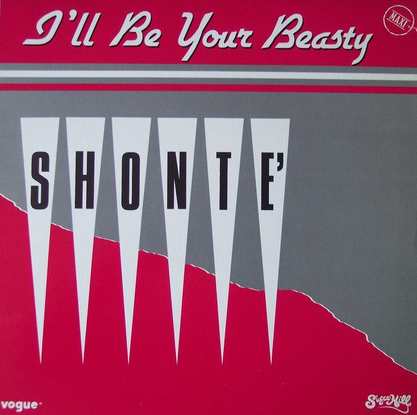 Shonte'* : I'll Be Your Beasty (12", Maxi)