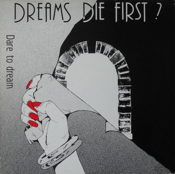 Dreams Die First ? : Dare To Dream (LP)