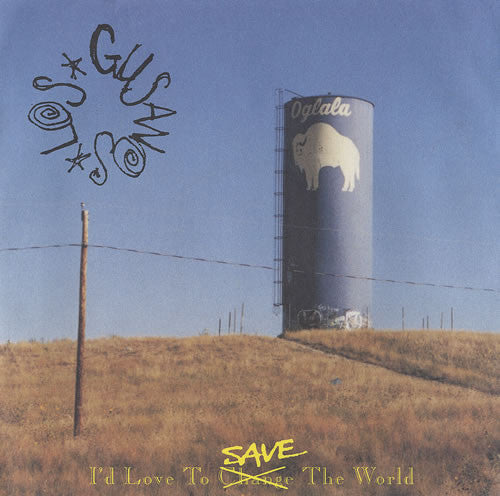Los Gusanos : I'd Love To Save The World (7")