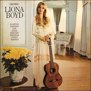 Liona Boyd - Isaac Albéniz • Agustín Barrios Mangoré • Fernando Sor • Erik Satie • Claude Debussy • Francisco Tárrega • Carlos Payet • Milton Barnes : Liona Boyd Spielt Gitarrenwerke (LP, Album)