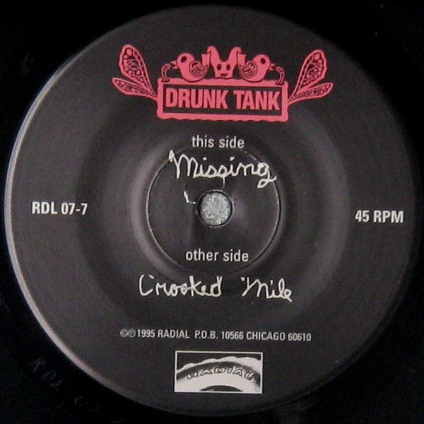 Drunk Tank : Missing / Crooked Mile (7")