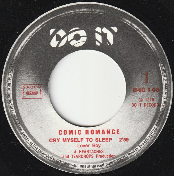 Comic Romance : Cry Myself To Sleep (7")