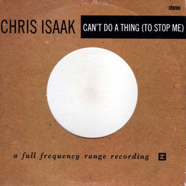 Chris Isaak : Can't Do A Thing (To Stop Me) (CD, Single, CD2)