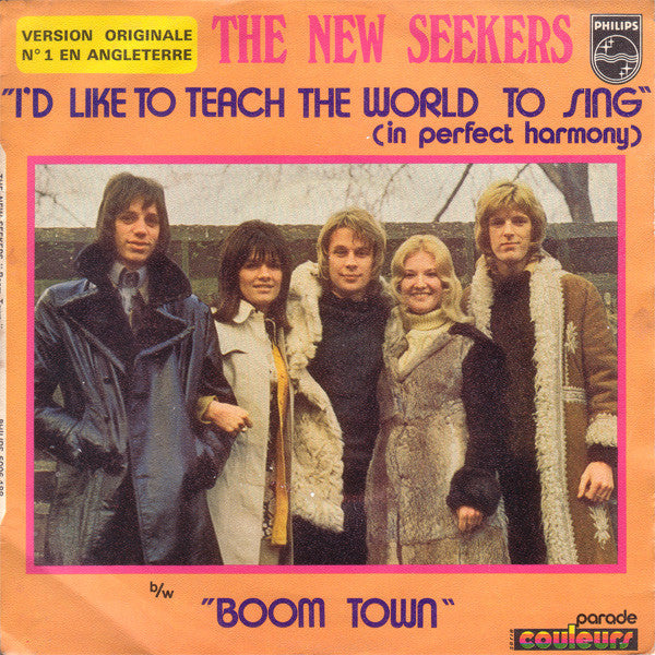 The New Seekers : I'd Like To Teach The World To Sing (In Perfect Harmony) (7", Mono)