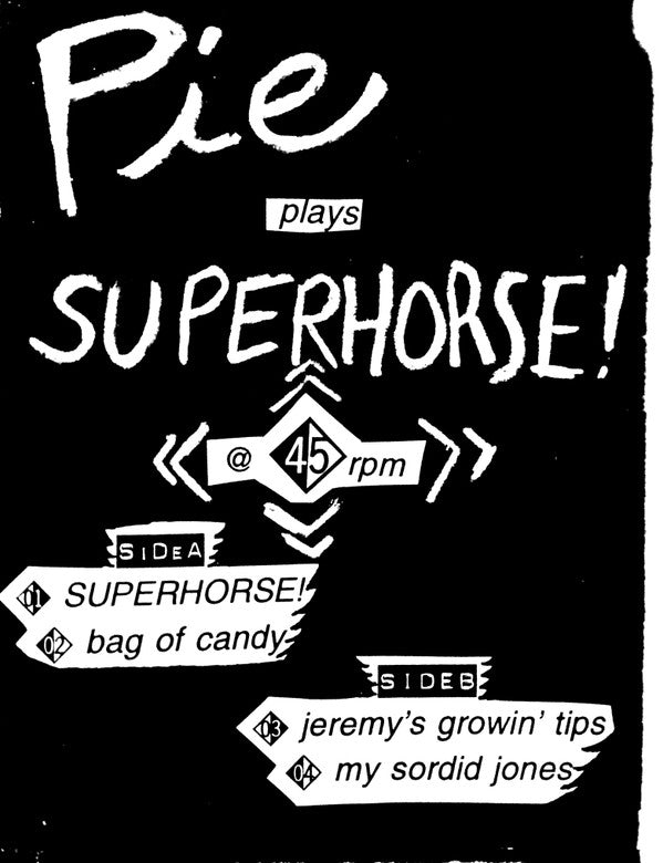 Pie : Superhorse! (7", EP)