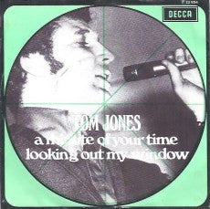 Tom Jones : A Minute Of Your Time / Looking Out My Window (7", Single)