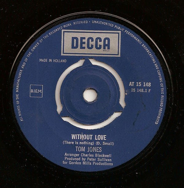 Tom Jones : Without Love / A Man Who Knows Too Much (7", Single, Mono)