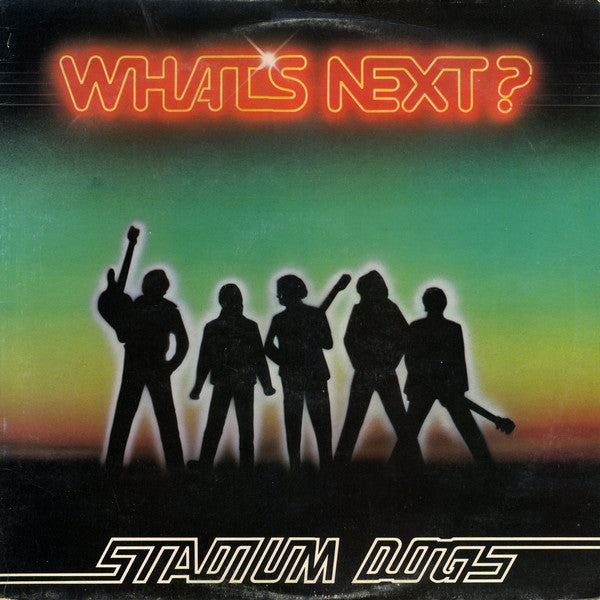 Stadium Dogs : What's Next (LP, Album)