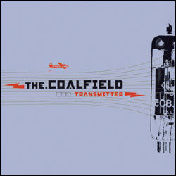 The Coalfield : Transmitter (LP, Album)