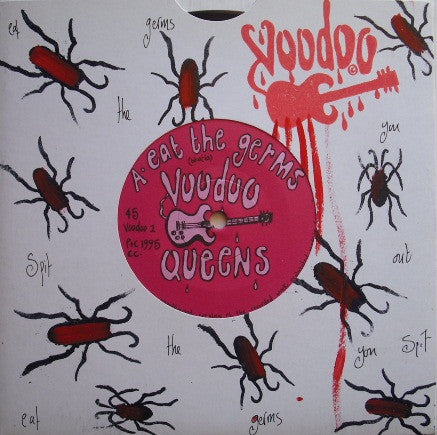 Voodoo Queens : Eat The Germs (7", Ltd)