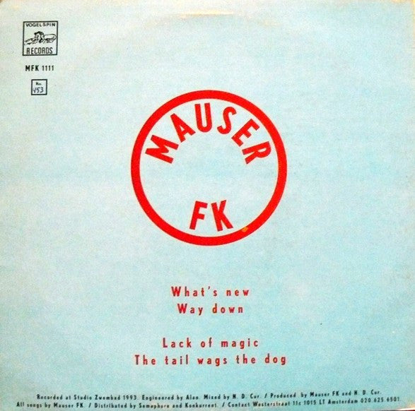 Mauser FK : Hervorragend Gespielt... Aber Knapp Am Tor Vorbei (10", EP)