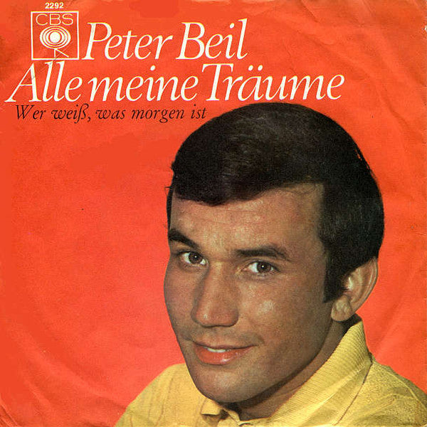 Peter Beil : Alle Meine Träume (7", Single)